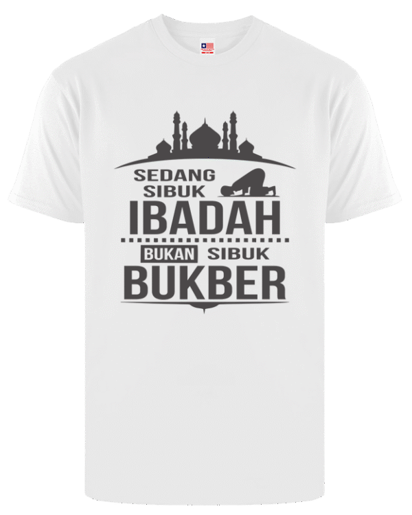 Kaos Islami – Sibuk Ibadah - Gambar 3